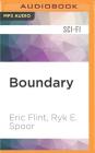 Boundary By Eric Flint, Ryk E. Spoor, Jonathan Walker (Read by) Cover Image