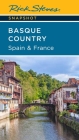 Rick Steves Snapshot Basque Country: Spain & France Cover Image