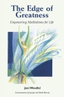 The Edge of Greatness: Empowering Meditations for Life Cover Image