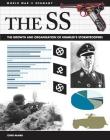 The SS: The Growth and Organisation of Himmler's Stormtroopers By Chris McNab Cover Image