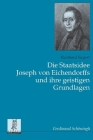 Die Staatsidee Joseph Von Eichendorffs Und Ihre Geistigen Grundlagen Cover Image