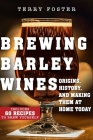 Brewing Barley Wines: Origins, History, and Making Them at Home Today Cover Image