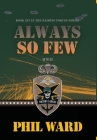 Always So Few (Raiding Forces #14) By Phil Ward Cover Image