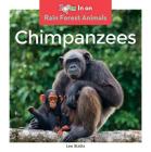 Chimpanzees (Rain Forest Animals) By Leo Statts Cover Image