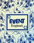 Event Logbook: Personal Event Tracker- Important Dates & Celebration Record Book - Remember Birthdays, Anniversaries and More - Inclu By Divine Stationaries Cover Image