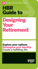 HBR Guide to Designing Your Retirement By Harvard Business Review Cover Image