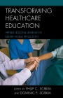 Transforming Healthcare Education: Applied Lessons Leading to Deeper Moral Reflection Cover Image