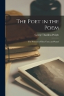 The Poet in the Poem: the Personae of Eliot, Yeats, and Pound By George Thaddeus Wright Cover Image