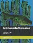 The Big Encyclopedia of Defunct Animals: Volume V Cover Image