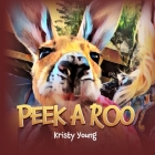 Peek A Roo By Kristy Young Cover Image