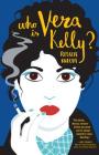 Who Is Vera Kelly? By Rosalie Knecht Cover Image