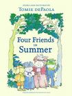Four Friends in Summer By Tomie dePaola, Tomie dePaola (Illustrator) Cover Image