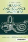 An Essential Guide to Hearing and Balance Disorders Cover Image