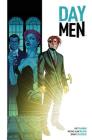 Day Men Vol. 1 By Matt Gagnon, Brian Stelfreeze (Illustrator), Michael Alan Nelson Cover Image