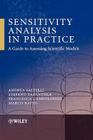 Sensitivity Analysis in Practice: A Guide to Assessing Scientific Models By Andrea Saltelli, Stefano Tarantola, Francesca Campolongo Cover Image