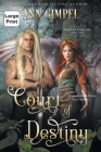 Court of Destiny: An Urban Fantasy By Ann Gimpel Cover Image