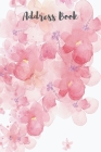 Address Book Watercolor Flowers: Large Print - Organize Addresses, Phone Numbers, Emails - Alphabetical Order Cover Image