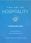 The Art of Hospitality Companion Book: A Practical Guide for a Ministry of Radical Welcome By Debi Nixon Cover Image