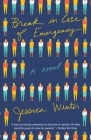Break in Case of Emergency: A Novel (Vintage Contemporaries) Cover Image