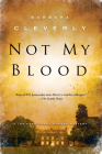 Not My Blood (A Detective Joe Sandilands Novel #10) By Barbara Cleverly Cover Image