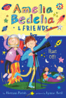 Amelia Bedelia & Friends #6: Amelia Bedelia & Friends Blast Off By Herman Parish, Lynne Avril (Illustrator) Cover Image