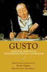 Gusto: Essential Writings in Nineteenth-Century Gastronomy By Harold Bloom (Foreword by), Denise Gigante (Editor) Cover Image