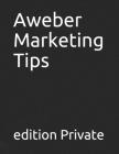 Aweber Marketing Tips By Edition Private Cover Image