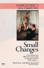 Small Changes: A Novel By Marge Piercy Cover Image