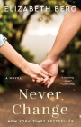 Never Change By Elizabeth Berg Cover Image