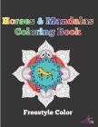Horses & Mandalas Coloring Book By Freestyle Color Cover Image