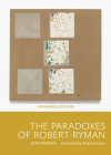 The Paradoxes of Robert Ryman: Expanded Edition By Jean Fremon, Brian Evenson (Translator) Cover Image