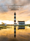 Journey Through the Outer Banks By Wes Snyder Cover Image