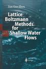 Lattice Boltzmann Methods for Shallow Water Flows By Jian Guo Zhou Cover Image