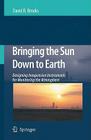 Bringing the Sun Down to Earth: Designing Inexpensive Instruments for Monitoring the Atmosphere By David R. Brooks Cover Image