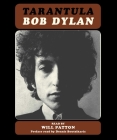 Tarantula By Bob Dylan, Will Patton (Read by), Dennis Boutsikaris (Preface by) Cover Image