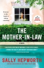 The Mother-in-Law: A Novel By Sally Hepworth Cover Image