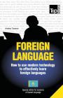 Foreign language - How to use modern technology to effectively learn foreign languages: Special edition - Kazakh By Andrey Taranov Cover Image