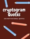 Cryptogram Quotes: Cryptograms Puzzle Books For Adults Quotes By Lia Wise Cover Image