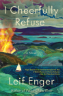 I Cheerfully Refuse By Leif Enger Cover Image