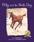 Polly and the Birth Day By D. H. Anderson, Steven Lester (Illustrator) Cover Image