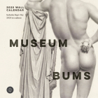 Museum Bums 2025 Wall Calendar Cover Image