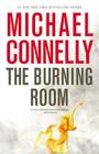 The Burning Room (A Harry Bosch Novel #17) By Michael Connelly Cover Image