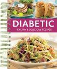 Diabetic Healthy & Delicious Recipes By Publications International Ltd Cover Image