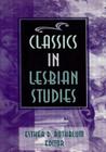 Classics in Lesbian Studies By Esther D. Rothblum Cover Image