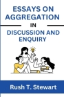Essay on Aggregation in Discussion and Inquiry Cover Image