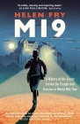 MI9: A History of the Secret Service for Escape and Evasion in World War Two By Helen Fry Cover Image
