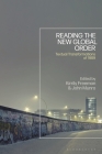 Reading the New Global Order: Textual Transformations of 1989 By Kirrily Freeman (Editor), John Munro (Editor) Cover Image