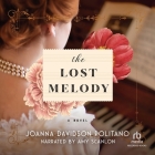 The Lost Melody By Joanna Davidson Politano, Amy Scanlon (Read by) Cover Image