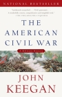 The American Civil War: A Military History (Vintage Civil War Library) Cover Image