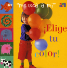 Me Toca A Mi Elige Tu Color (My Turn (Spanish Twocan)) By Ivan Bulloch, Dianne James Cover Image